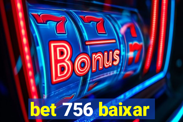 bet 756 baixar